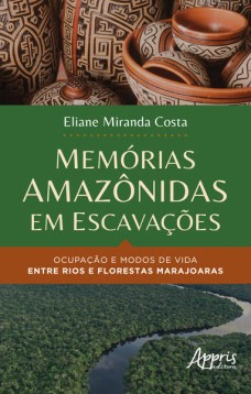 Memórias amazônidas em escavações