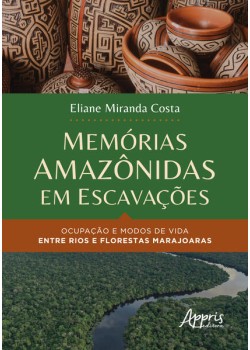 Memórias amazônidas em escavações