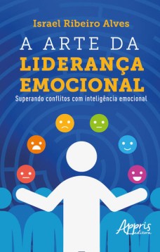 A arte da liderança emocional