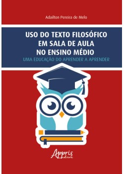 Uso do texto filosófico em sala de aula no Ensino Médio