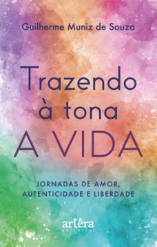 Trazendo à tona a vida