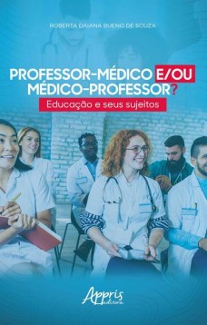 Professor-médico e/ou médico-professor?