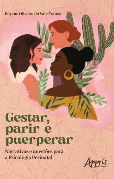 Gestar, Parir e Puerperar