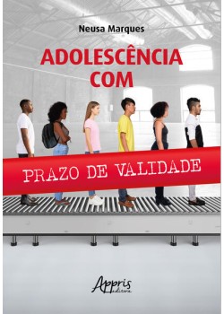 Adolescência com prazo de validade