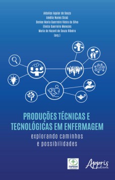 Produções Técnicas e Tecnológicas em Enfermagem