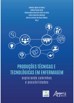 Produções Técnicas e Tecnológicas em Enfermagem