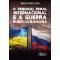 O Tribunal Penal Internacional e a Guerra Russo-Ucraniana