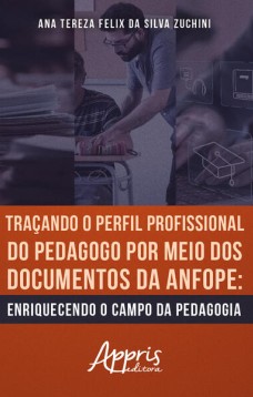 Traçando o perfil profissional do pedagogo por meio dos documentos da ANFOPE