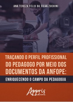 Traçando o perfil profissional do pedagogo por meio dos documentos da ANFOPE