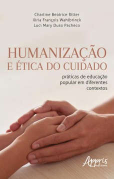 Humanização e Ética do Cuidado