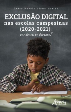 Exclusão Digital nas Escolas Campesinas (2020-2021)