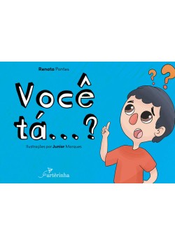 Você tá ...?