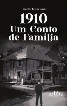 1910 - Um conto de família