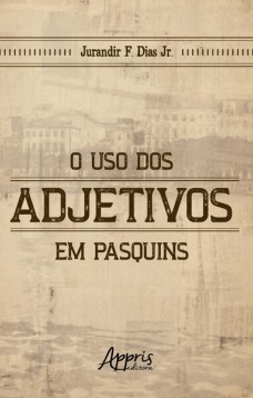 O uso dos adjetivos em pasquins