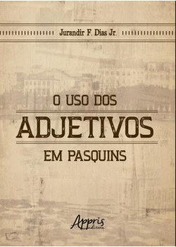 O uso dos adjetivos em pasquins