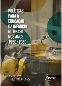 Políticas para a educação da infância no Brasil nos anos 1950/1960