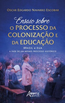 Ensaio sobre o processo da colonização e da educação: