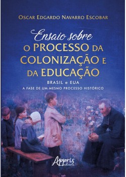 Ensaio sobre o processo da colonização e da educação: