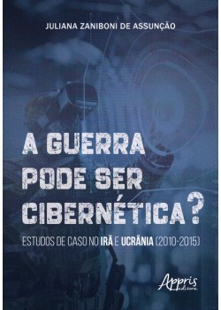 A guerra pode ser cibernética?