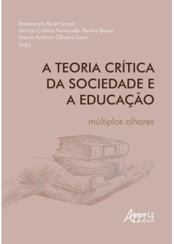 A teoria crítica da sociedade e a educação: