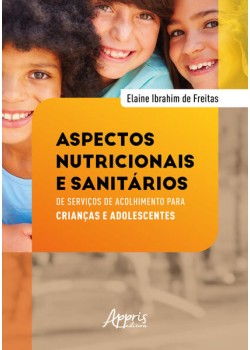 Aspectos Nutricionais e Sanitários de Serviços de Acolhimento Para Crianças e Adolescentes