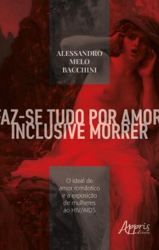 Faz-se tudo por amor, inclusive morrer