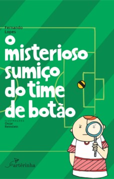 O misterioso sumiço do time de botão