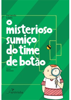 O misterioso sumiço do time de botão