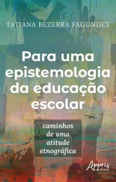 Para uma epistemologia da educação escolar