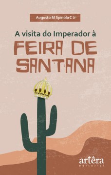 A visita do Imperador à Feira de Santana