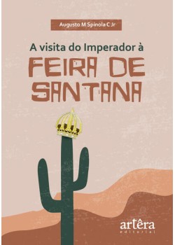 A visita do Imperador à Feira de Santana