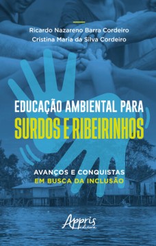 Educação ambiental para surdos e ribeirinhos