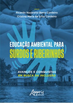 Educação ambiental para surdos e ribeirinhos