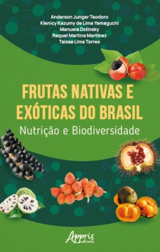 Frutas Nativas e Exóticas do Brasil Nutrição e Biodiversidade