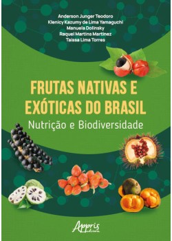 Frutas Nativas e Exóticas do Brasil Nutrição e Biodiversidade