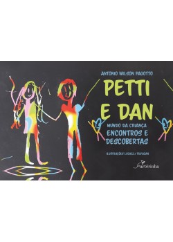 Petti e Dan - Mundo da criança