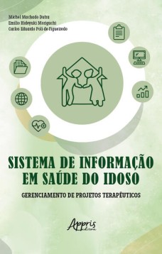 Sistema de Informação em Saúde do Idoso: