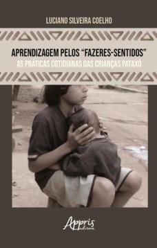 Aprendizagem pelos “fazeres-sentidos”