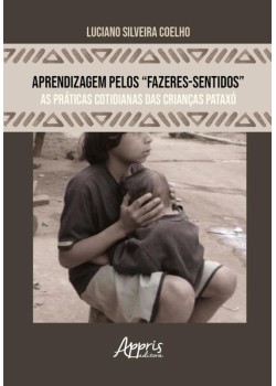 Aprendizagem pelos “fazeres-sentidos”