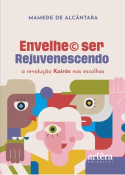 Envelhe© ser rejuvenescendo