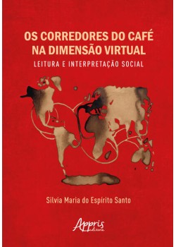 Os Corredores do Café na Dimensão Virtual: