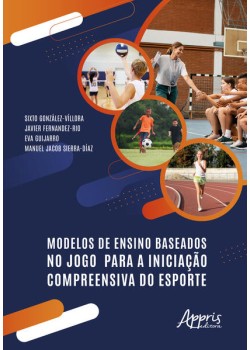 Modelos de Ensino Baseados no Jogo Para a Iniciação Compreensiva do Esporte