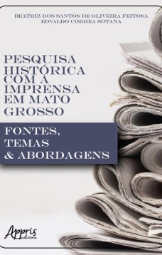 Pesquisa Histórica Com a Imprensa em Mato Grosso