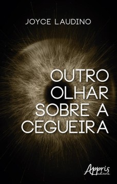 Outro Olhar Sobre a Cegueira