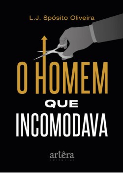 O Homem Que Incomodava