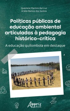 Políticas Públicas de Educação Ambiental Articuladas à Pedagogia Histórico-Crítica: