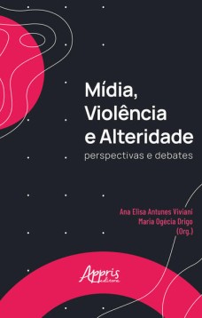 Mídia, Violência e Alteridade