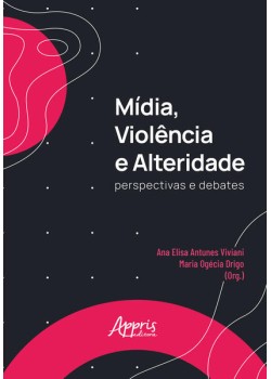 Mídia, Violência e Alteridade