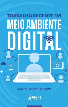 Trabalho Decente em Meio Ambiente Digital