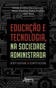 Educação e Tecnologia, na Sociedade Administrada